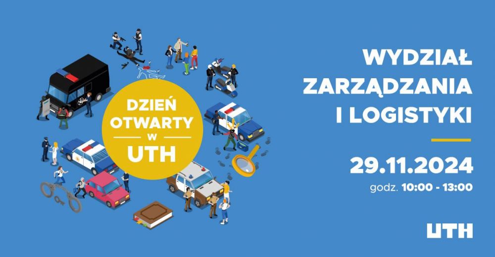 Dzień Otwarty Wydziału Zarządzania i Logistyki UTH