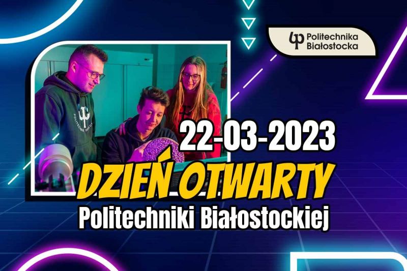 Dzień otwarty Politechniki Białostockiej