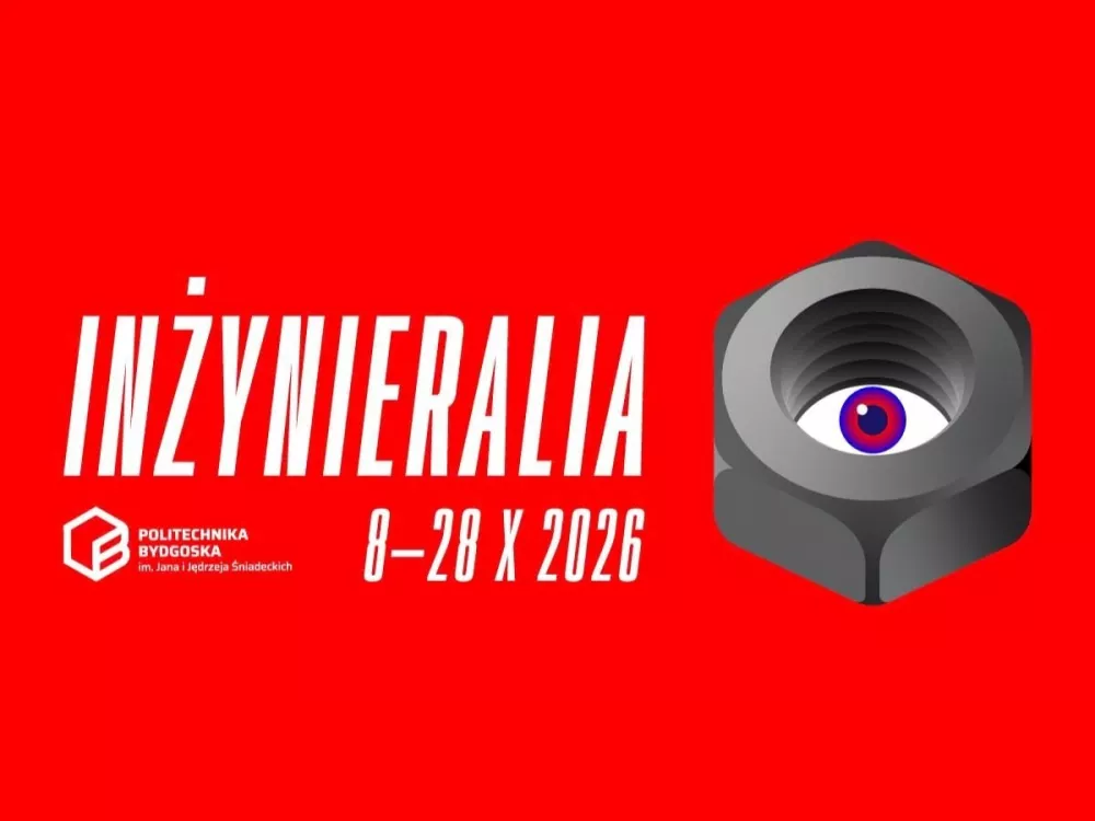 Plakat Inżynieraliów Politechniki Bydgoskiej