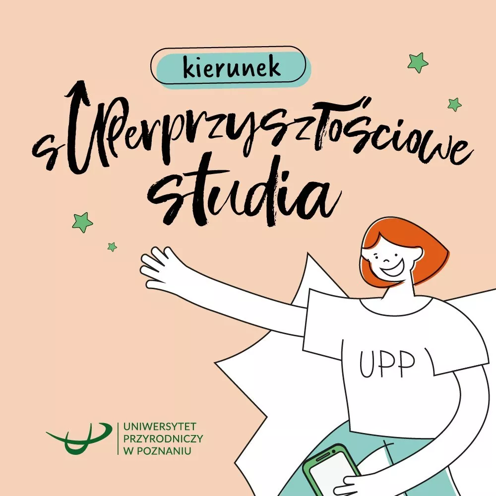 Grafika zapowiadająca dzień otwarty Kierunek sUPPerprzyszłościowe studia na Uniwersytecie Przyrodniczym w Poznaniu