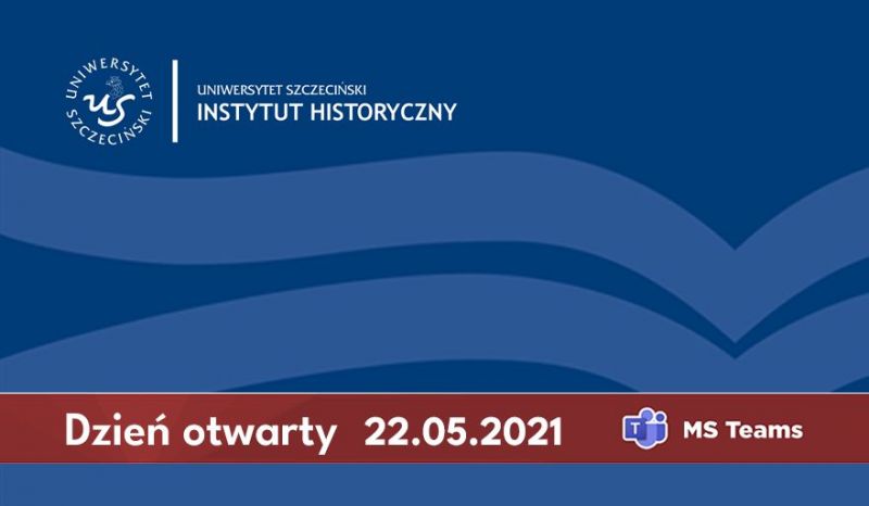 Dzień otwarty Instytutu Historycznego Uniwersytetu Szczecińskiego